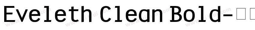 Eveleth Clean Bold字体转换